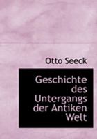 Geschichte des Untergangs der Antiken Welt 0554788365 Book Cover