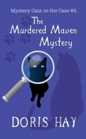 The Murdered Maven Mystery (Mystery Cats on the Case) B0GZSB7S4B Book Cover