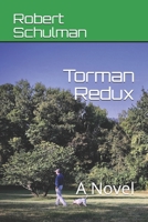 Torman Redux: A Novel 1702313344 Book Cover