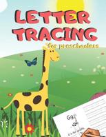 Letter Tracing for Preschoolers: Handwriting Practice Alphabet Workbook for Kids Ages 3-5, Toddlers, Nursery, Kindergartens, Homeschool - Learning to write Letters ABC Children - Fun Educational Activ 1078248540 Book Cover