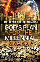 Life After the Tribulation: God's Plan for the Millennial Kingdom B0DSKBCY1T Book Cover