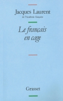 LE FRANCAIS EN CAGE 224640911X Book Cover