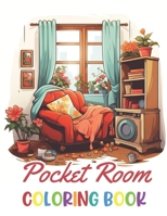 Pocket Room Coloring Book: New and Exciting Designs Suitable for All Ages B0CSXMCP5J Book Cover