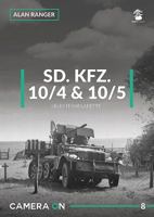 SD.Kfz. 10/4 & 10/5 Selbstfahrlafette 8365281856 Book Cover