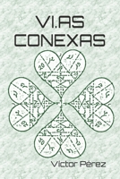 VI.AS CONEXAS (Spanish Edition) B0FN41MHW5 Book Cover