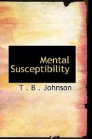 Mental Susceptibility 0526681411 Book Cover