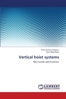 Vertical hoist systems: New trends optimizations 3659498955 Book Cover