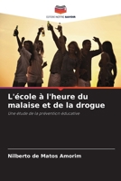 L'école à l'heure du malaise et de la drogue (French Edition) 6207723783 Book Cover
