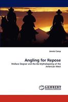 Angling for Repose 3838360915 Book Cover