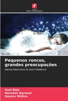 Pequenos roncos, grandes preocupações (Portuguese Edition) 6206528006 Book Cover