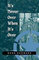 It's Never Over When It's Over 1452841748 Book Cover