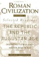 Roman Civilization: Selected Readings: The Republic & the Augustan Age, Vol 1 0231071310 Book Cover