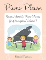 Piano Please: Seven Adorable Piano Tunes for Youngsters Volume 7 B0CPJT8VPF Book Cover