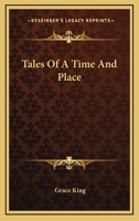 Tales of a Time and Place 1022019589 Book Cover