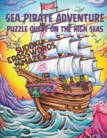 Sea Pirate Adventure: Puzzle Quest on the High Seas B0CSKDTBMN Book Cover