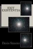 Exit Existentia 1494389665 Book Cover