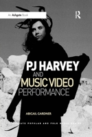 Pj Harvey and Music Video Performance 0367598051 Book Cover