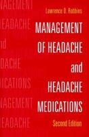 Management of Headache and Headache Medications 0387989447 Book Cover