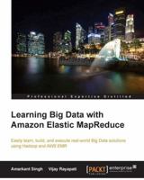 Learning Big Data with Amazon Elastic MapReduce 1782173439 Book Cover
