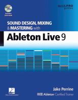 Perrine Jake Sound Design Mixing & Mastering Wth Ableton Live 9 Bk/DVD (Quick Pro Guides) 1480355119 Book Cover