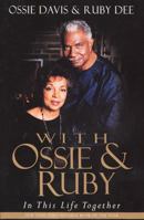 With Ossie and Ruby: In This Life Together 0688175821 Book Cover
