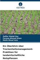 Ein Überblick über Trockenheitsmanagement-Praktiken für landwirtschaftliche Nutzpflanzen (German Edition) 6207225821 Book Cover