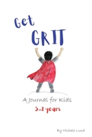 Get GRIT: A Journal for Kids 0648205541 Book Cover