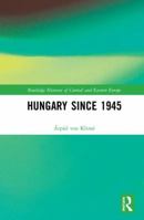 Hungary Since 1945 1138226564 Book Cover