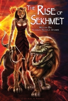 The Rise of Sekhmet 1604144939 Book Cover