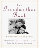 The Grandmother Book: A Celebration of Family 1582380503 Book Cover