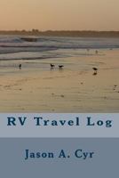 RV Travel Log 154236857X Book Cover