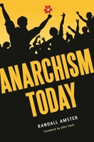 Anarchism Today 0313398720 Book Cover