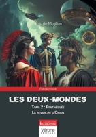 Les deux-Mondes - Tome 2: Penthésilée - La revanche d'Orion B0H1L9KJ1Z Book Cover