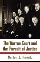 The Warren Court and the Pursuit of Justice 0809016257 Book Cover