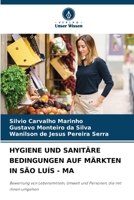 Hygiene Und Sanitäre Bedingungen Auf Märkten in São Luís - Ma (German Edition) 6209747841 Book Cover