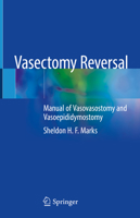 Vasectomy Reversal: Manual of Vasovasostomy and Vasoepididymostomy 3030131157 Book Cover