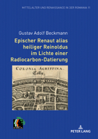 Epischer Renaut Alias Heiliger Reinoldus Im Lichte Einer Radiocarbon-Datierung 3631798970 Book Cover