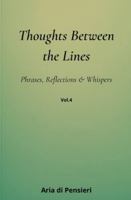 Thoughts Between the Lines vol. 4 B0G34R7ZB4 Book Cover