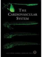 The Cardiovascular System: Cold Spring Harbor Symposia on Quantitative Biology, Volume LXVII 0879696788 Book Cover