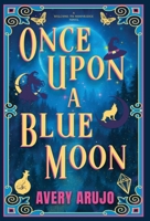 Once upon a Blue Moon 1969289007 Book Cover