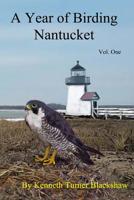 A Year of Birding Nantucket 1419603736 Book Cover