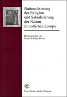 Nationalisierung Der Religion Und Sakralisierung Der Nation Im Ostlichen Europa 351508665X Book Cover