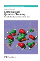 Computational Quantum Chemistry: Molecular Structure and Properties in Silico 1849736081 Book Cover