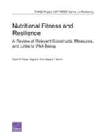 Nutritional Fitness and Resilience: A Review of Relevant Constructs, Measures, and Links to Well-Being 0833082604 Book Cover