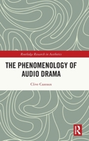The Phenomenology of Audio Drama 036774693X Book Cover