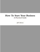 How to Start Your Business 1365488802 Book Cover