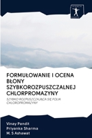 Formulowanie I Ocena Blony Szybkorozpuszczalnej Chlorpromazyny 6200906556 Book Cover