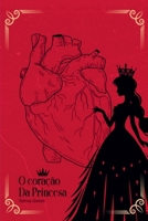 O Cora o Da Princesa (Portuguese Edition) 6526623743 Book Cover