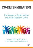 Co-Determination: The Answer to South Africa's Industrial Relations Crisis 1869227557 Book Cover