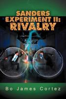 Sanders Experiment II: Rivalry 1469786303 Book Cover